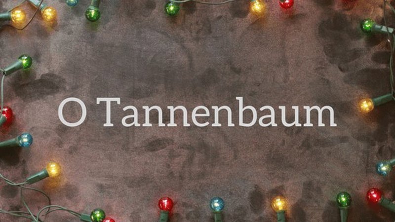 O Tannenbaum, Tekst Og Melodi